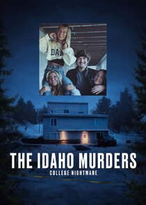 The Idaho Murders: College Nightmare