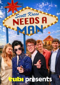 Scott Kress Needs a Man poster