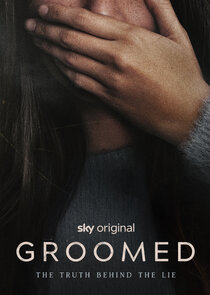 Groomed: The Truth Behind the Lie poster