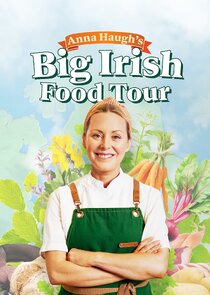 Anna Haugh's Big Irish Food Tour