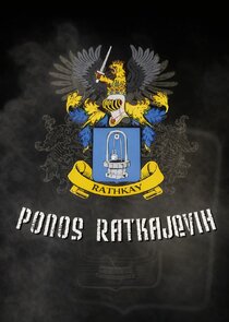Ponos Ratkajevih poster