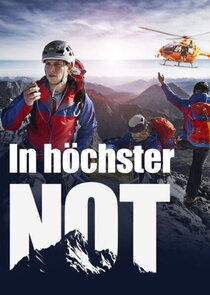 In höchster Not - Bergretter im Einsatz
