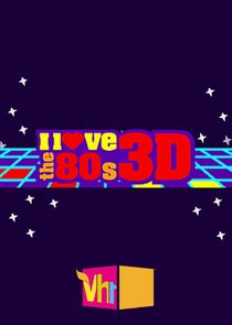 I Love the '80s 3-D
