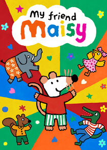 My Friend Maisy poster