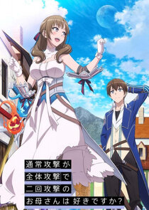 Do You Love Your Mom and Her Two-Hit Multi-Target Attacks? poszter