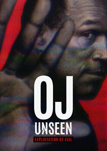 OJ Unseen: Exploitation of Evil
