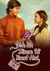 Yeh Un Dinon Ki Baat Hai