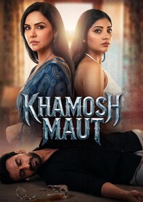 Khamosh Maut.