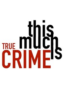 This Much is True Crime poster