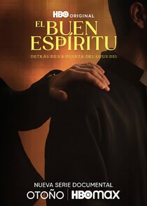 El buen espíritu: Detrás de la puerta del Opus Dei poster