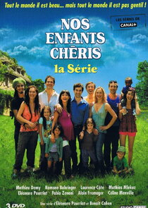 Nos enfants chéris: La série