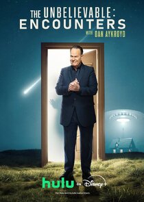 The UnBelievable: Encounters with Dan Aykroyd poster