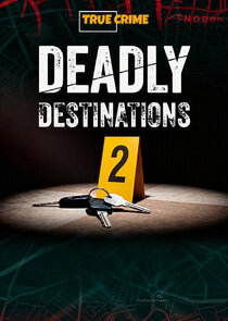Deadly Destinations poster