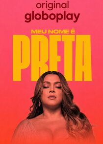 Meu nome é Preta poster