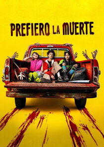 Prefiero la Muerte season 1