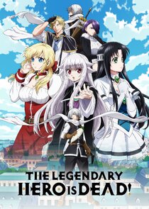 The Legendary Hero Is Dead!