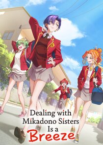 Dealing With Mikadono Sisters Is a Breeze