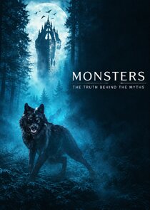 Monsters: The Truth Behind the Myths poster
