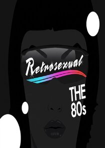 Retrosexual: The '80s