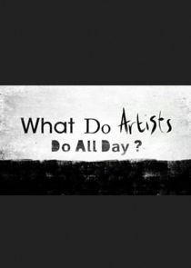 What Do Artists Do All Day?