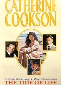 Catherine Cookson's The Tide of Life
