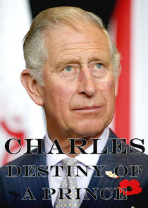 Charles: The Destiny of a Prince
