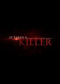 It Takes a Killer
