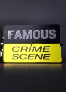 Famous Crime Scene