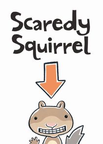 Scaredy Squirrel