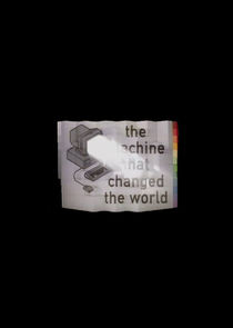 The Machine That Changed the World — кадр