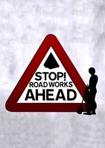 Stop! Roadworks Ahead