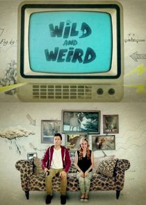 Wild and Weird