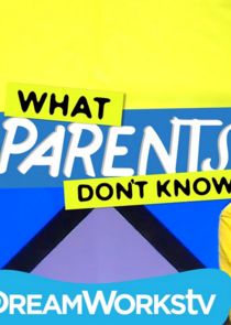 What Parents Don't Know