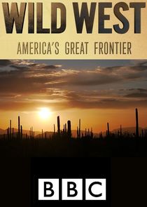 Wild West: America's Great Frontier