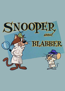 Snooper and Blabber