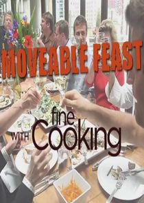Moveable Feast with Fine Cooking