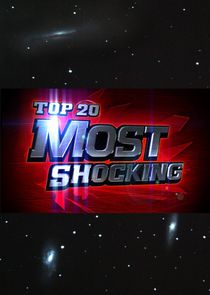 Top 20 Countdown: Most Shocking