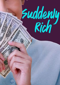 Suddenly Rich