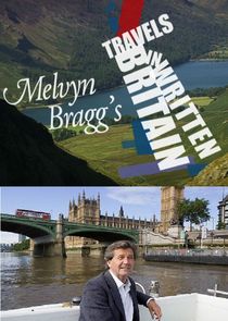 Melvyn Bragg's Travels in Written Britain