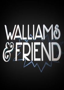 Walliams & Friend