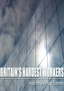 Britain's Hardest Workers: Inside the Low Wage Economy