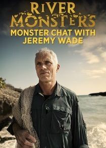 River Monsters: Monster Chat with Jeremy Wade