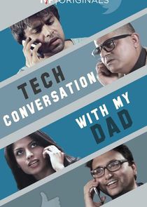TVF's Tech Conversations with My Dad