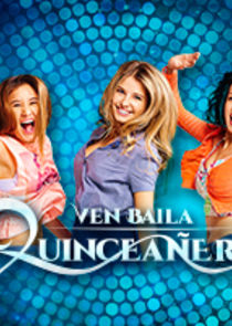 Ven, Baila, Quinceañera