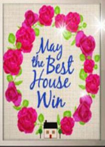 May the Best House Win