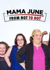 Mama June: From Not to Hot cover