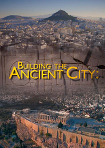 Building the Ancient City: Athens and Rome