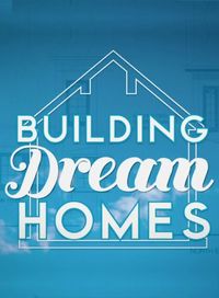 Building Dream Homes