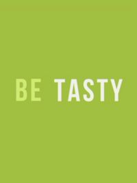 Be Tasty