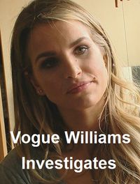 Vogue Williams Investigates